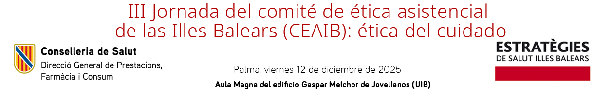 Baner III Jornada del comit&eacute; de &eacute;tica asistencial de las Illes Balears (CEAIB): &eacute;tica del cuidado