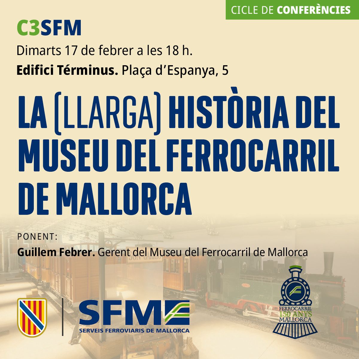 Cartell de la ponència «La (llarga) història del Museu del Ferrocarril de Mallorca».
